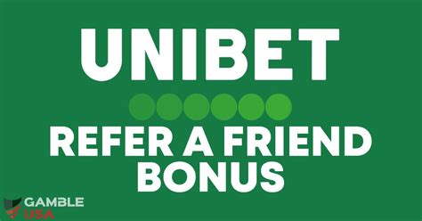 unibet refer a friend - Unibet Refer A Friend 